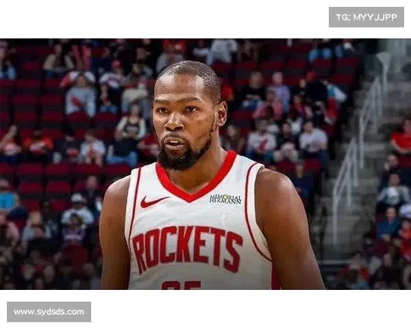 杜兰特巧妙退让勇士困境加剧 火箭崛起西部格局或迎巨变